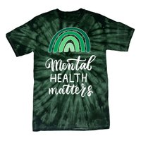 Mental Health Matters Awareness Month Rainbow Tie-Dye T-Shirt