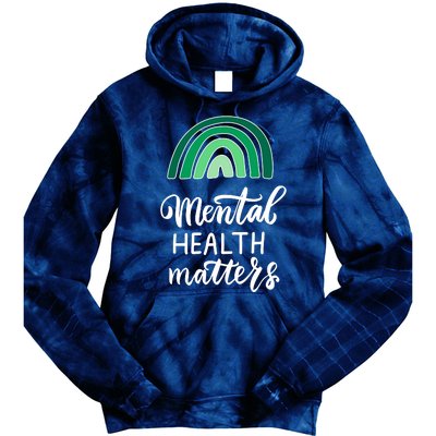 Mental Health Matters Awareness Month Rainbow Tie Dye Hoodie