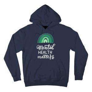 Mental Health Matters Awareness Month Rainbow Tall Hoodie