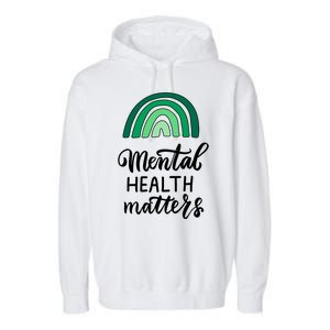 Mental Health Matters Awareness Month Rainbow Garment-Dyed Fleece Hoodie