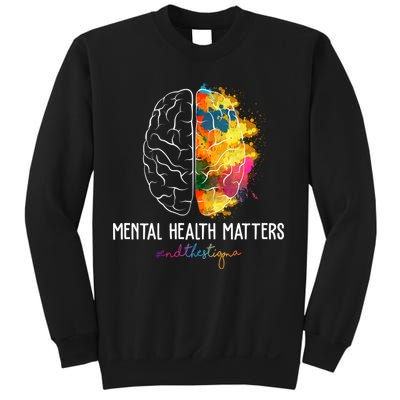 Mental Health Matters End The Stigma Colorful Brain Sweatshirt