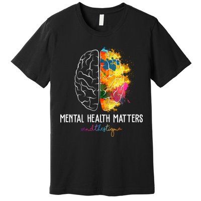 Mental Health Matters End The Stigma Colorful Brain Premium T-Shirt