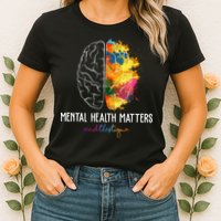 Mental Health Matters End The Stigma Colorful Brain Womens T-Shirt