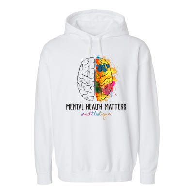 Mental Health Matters End The Stigma Colorful Brain Garment-Dyed Fleece Hoodie