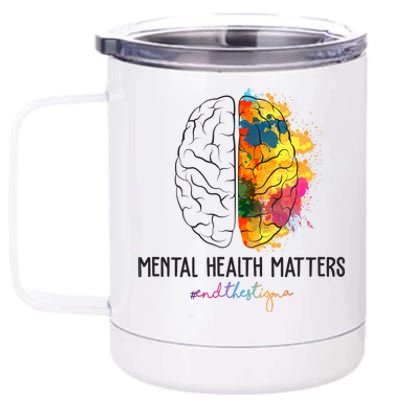 Mental Health Matters End The Stigma Colorful Brain 12 oz Stainless Steel Tumbler Cup