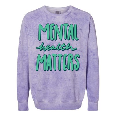 Mental Health Matters Awareness Month Colorblast Crewneck Sweatshirt