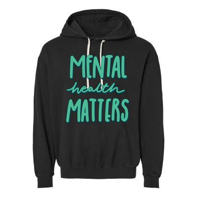 Mental Health Matters Awareness Month Garment-Dyed Fleece Hoodie