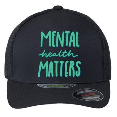 Mental Health Matters Awareness Month Flexfit Unipanel Trucker Cap