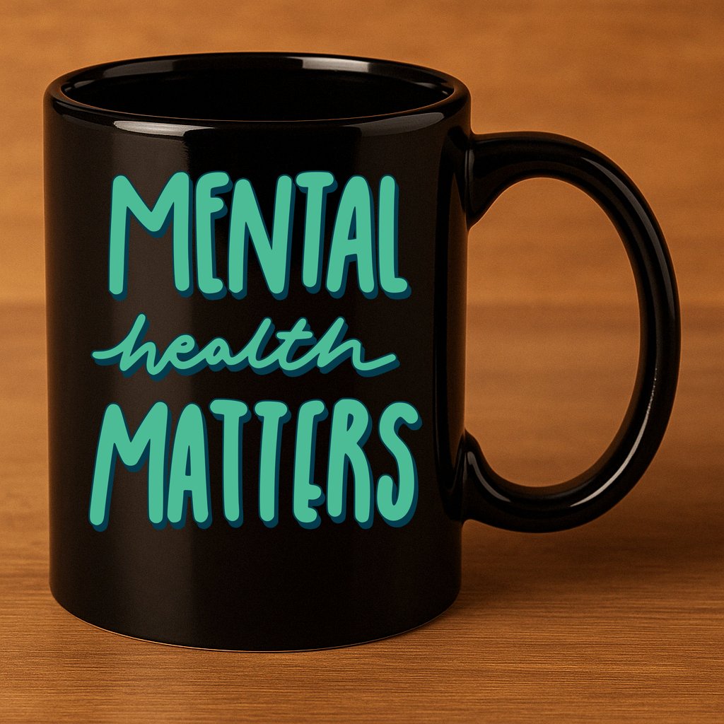 Mental Health Matters Awareness Month 11oz C Handle Ceramic Mug