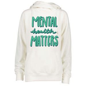 Mental Health Matters Awareness Month Womens Funnel Neck Pullover Hood