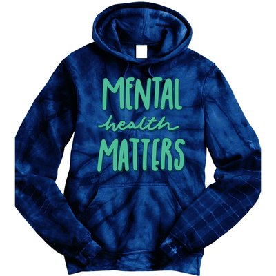 Mental Health Matters Awareness Month Tie Dye Hoodie