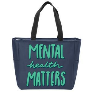 Mental Health Matters Awareness Month Zip Tote Bag