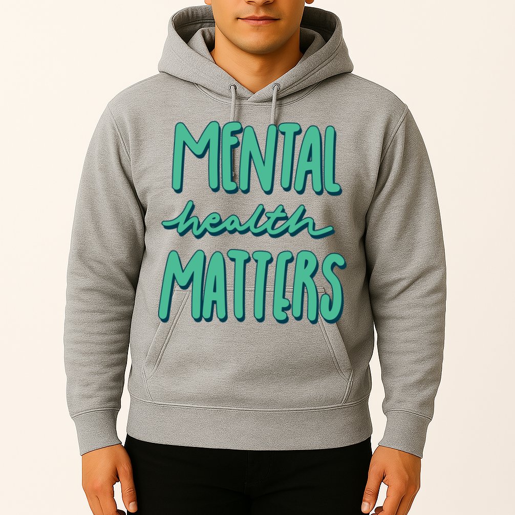 Mental Health Matters Awareness Month Hoodie