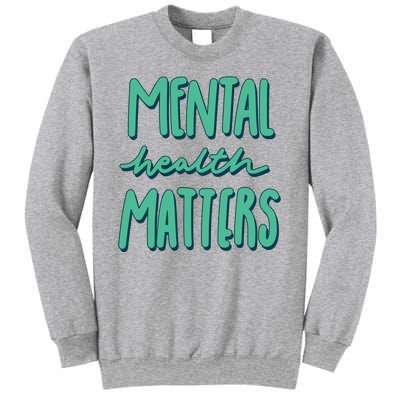 Mental Health Matters Awareness Month Sweatshirt