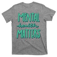 Mental Health Matters Awareness Month T-Shirt