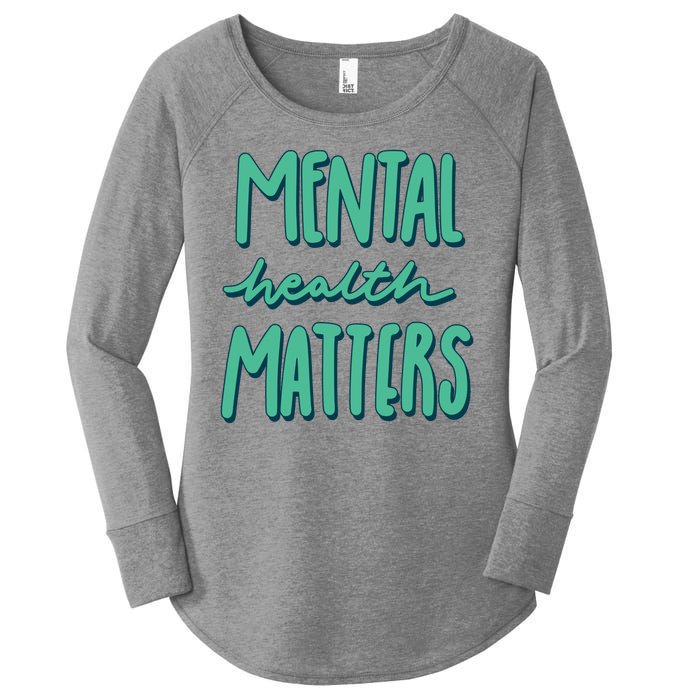 Mental Health Matters Awareness Month Women's Perfect Tri Tunic Long Sleeve Shirt