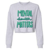 Mental Health Matters Awareness Month Cropped Pullover Crew