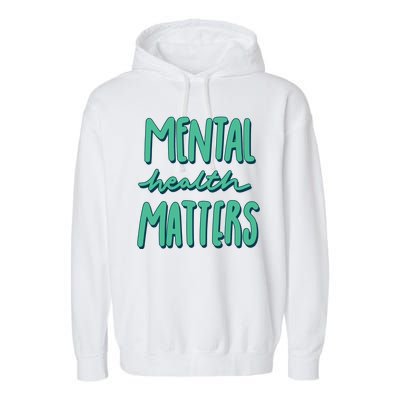 Mental Health Matters Awareness Month Garment-Dyed Fleece Hoodie