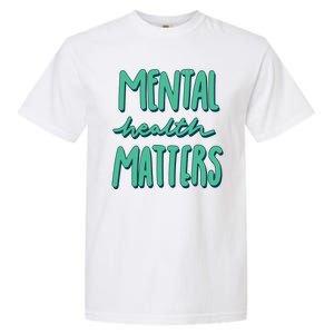 Mental Health Matters Awareness Month Garment-Dyed Heavyweight T-Shirt