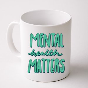 Mental Health Matters Awareness Month Coffee Mug