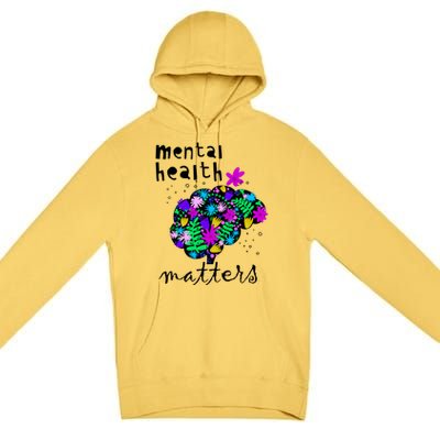 Mental Health Matters Flowers Brain Awareness Month Premium Pullover Hoodie