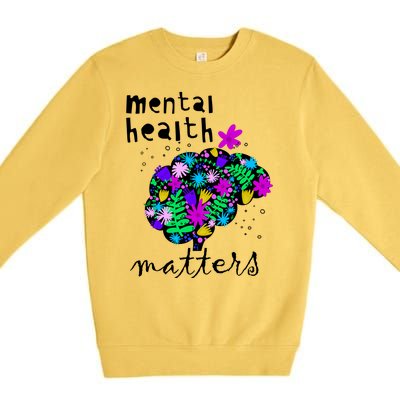 Mental Health Matters Flowers Brain Awareness Month Premium Crewneck Sweatshirt