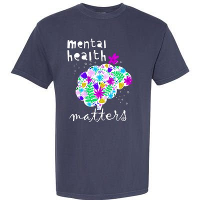 Mental Health Matters Flowers Brain Awareness Month Garment-Dyed Heavyweight T-Shirt