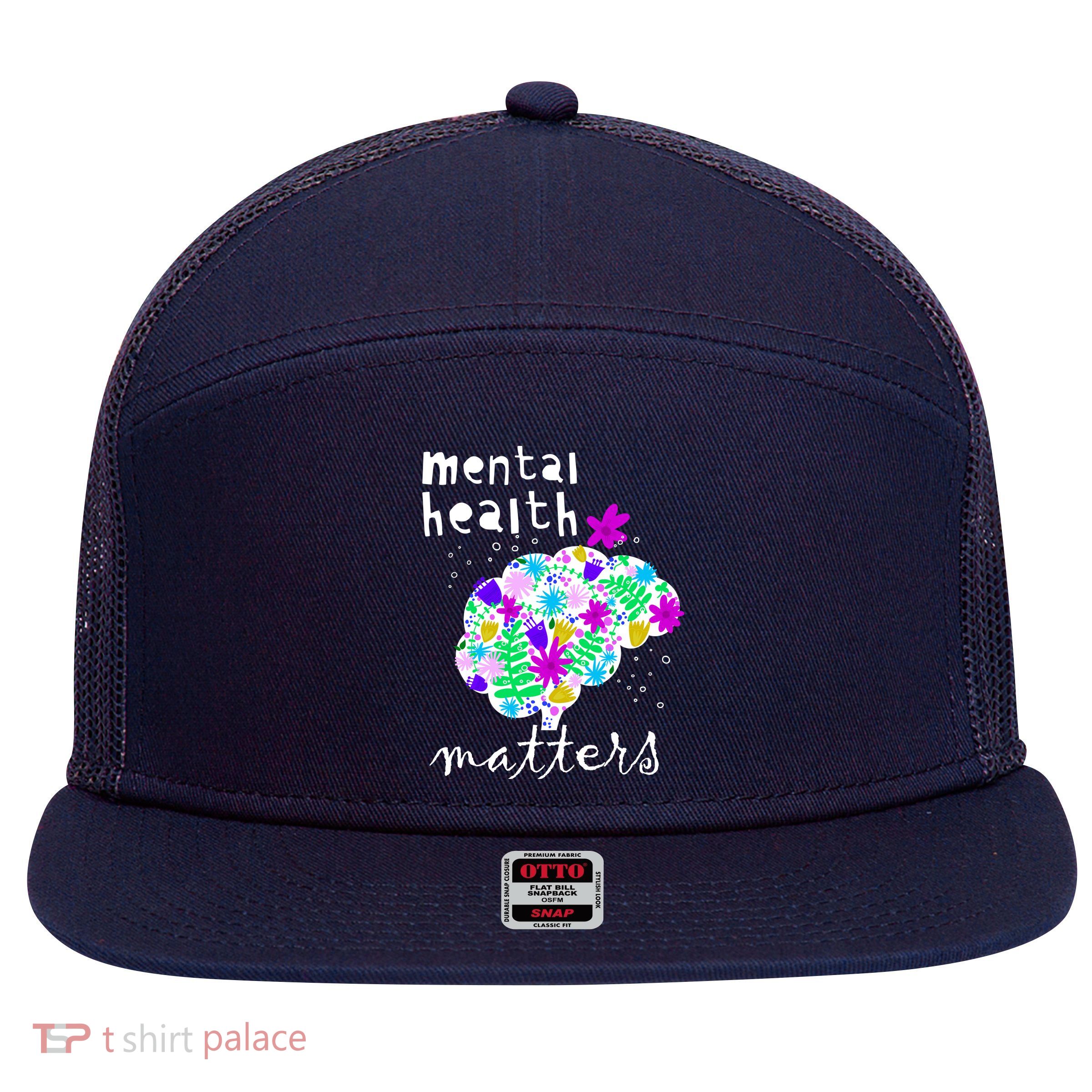 Mental Health Matters Flowers Brain Awareness Month 7 Panel Mesh Trucker Snapback Hat