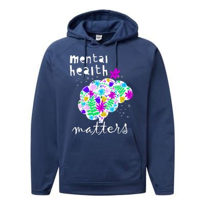 Mental Health Matters Flowers Brain Awareness Month Performance Fleece Hoodie