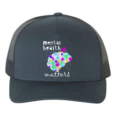 Mental Health Matters Flowers Brain Awareness Month Yupoong Adult 5-Panel Trucker Hat