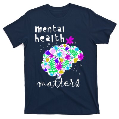 Mental Health Matters Flowers Brain Awareness Month T-Shirt