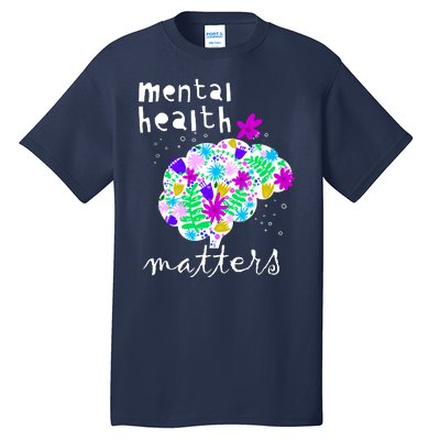 Mental Health Matters Flowers Brain Awareness Month Tall T-Shirt