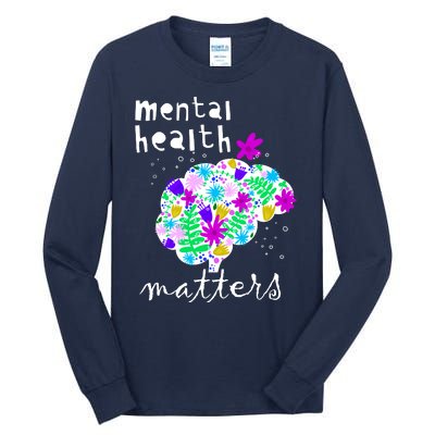 Mental Health Matters Flowers Brain Awareness Month Tall Long Sleeve T-Shirt