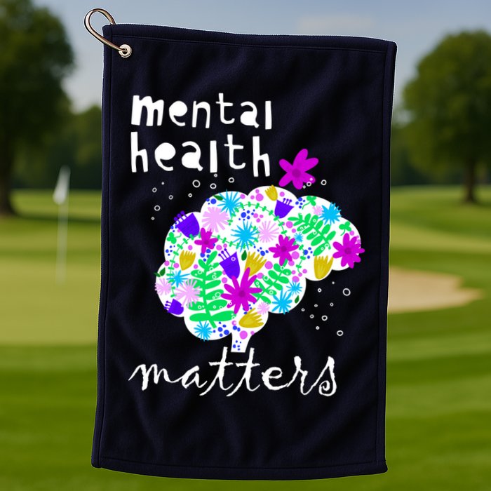 Mental Health Matters Flowers Brain Awareness Month Golf Towel