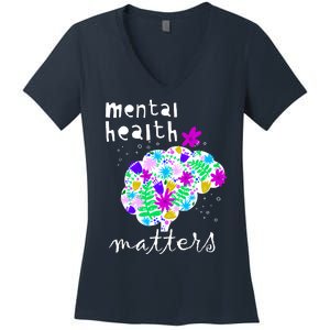 Mental Health Matters Flowers Brain Awareness Month Women's V-Neck T-Shirt