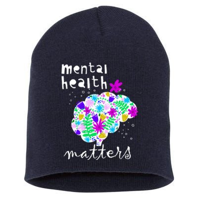 Mental Health Matters Flowers Brain Awareness Month Short Acrylic Beanie