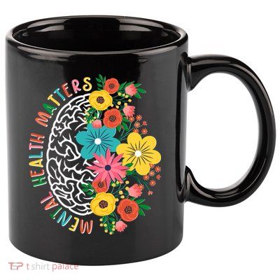 Mental Health Matters Flowering Mind 11oz C Handle Ceramic Mug
