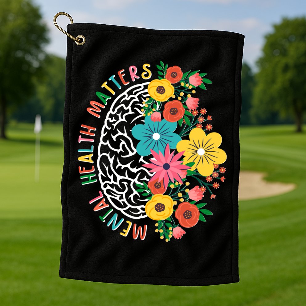 Mental Health Matters Flowering Mind Golf Towel