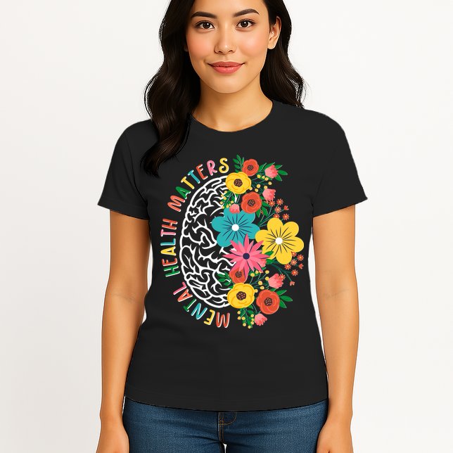 Mental Health Matters Flowering Mind Womens T-Shirt