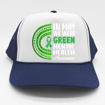 Mental Health Matters We Wear Green Mental Health Awareness Trucker Hat