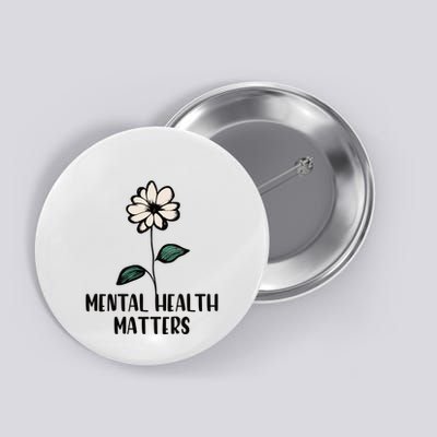 Mental Health Matters Button