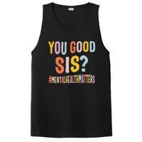 Mental Health Matters You Good Sis Positive Women Therapist PosiCharge Competitor Tank