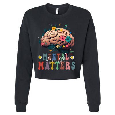 Mental Health Matters Brain Illness Awareness Vintage Groovy Cropped Pullover Crew