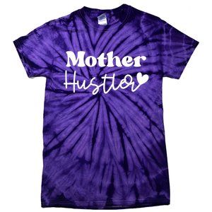 Mother Hustler Tie-Dye T-Shirt