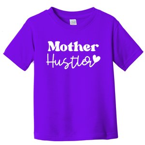 Mother Hustler Toddler T-Shirt