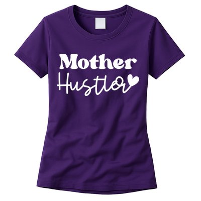 Mother Hustler Womens T-Shirt