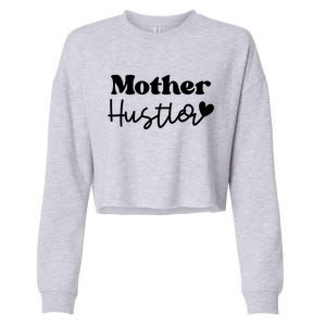 Mother Hustler Cropped Pullover Crew