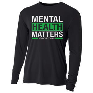 Mental Health Matters End The Stigma Mental Health Awareness Cooling Performance Long Sleeve Crew