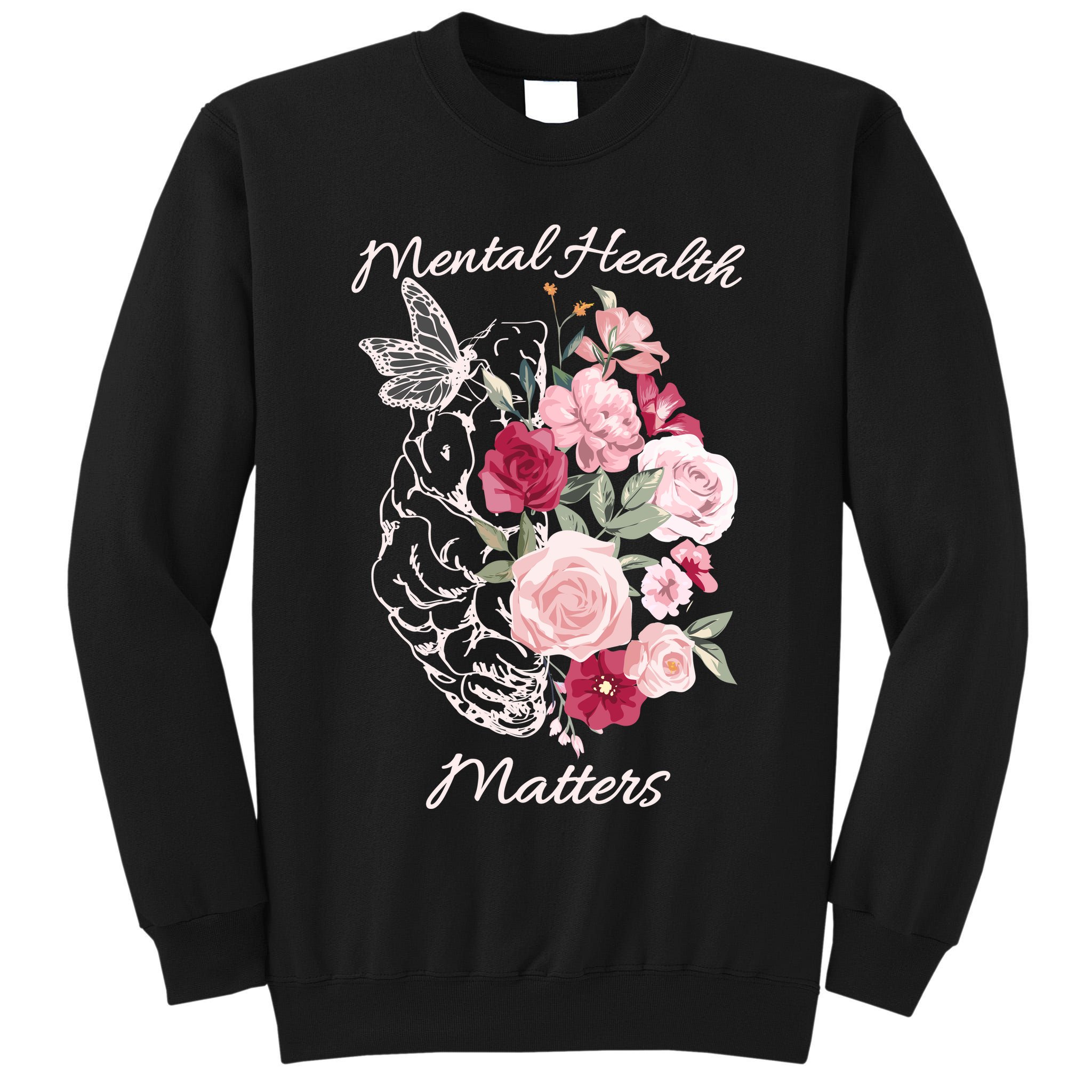 Mental Health Matters Hand Drawn Flowers Brain Awareness Month Tall Sweatshirt