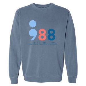 Mental Health Matters 988 Suicide Prevention Awareness Garment-Dyed Sweatshirt